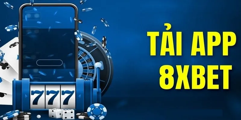 Hướng Dẫn Chi Tiết Tải 8xbet App Về Điện Thoại Chỉ Với 7 phút